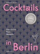 Michael Bienert, Michael C. Bienert, Thomas Schleinert - Cocktails in Berlin