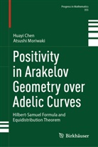 Huayi Chen, Atsushi Moriwaki - Positivity in Arakelov Geometry over Adelic Curves