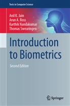 Anil K Jain, Anil K. Jain, Karthik Nandakumar, Karthik et a Nandakumar, Arun A Ross, Arun A. Ross... - Introduction to Biometrics