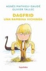 Agnès Mathieu-Daudé, MATHIEU-DAUDE AGNES, Olivier Tallec - DAGFRID UNA BAMBINA VICHINGA (SUPERBABA)