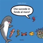 Tomoko Ohmura, OHMURA TOMOKO - CHE SUCCEDE IN FONDO AL MARE ?