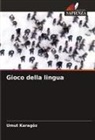 Umut Karagöz - Gioco della lingua