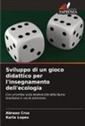 Abraão Cruz, Karla Lopes - Sviluppo di un gioco didattico per l'insegnamento dell'ecologia