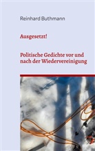 Reinhard Buthmann - Ausgesetzt!