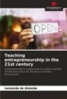 Leonardo de Almeida - Teaching entrepreneurship in the 21st century