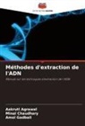 Aakruti Agrawal, Minal Chaudhary, AMOL GADBAIL - Méthodes d'extraction de l'ADN