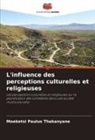 Moeketsi Paulus Thakanyane - L'influence des perceptions culturelles et religieuses