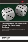 Abraão Cruz, Karla Lopes - Development of a Didactic Game for Teaching Ecology