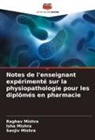 Isha Mishra, Raghav Mishra, Sanjiv Mishra - Notes de l'enseignant expérimenté sur la physiopathologie pour les diplômés en pharmacie