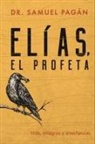 Pagan, Samuel Pagán - Elías, El Profeta