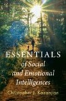 Christopher J Kazanjian, Christopher J. Kazanjian, Christopher J. (El Paso Community Colle Kazanjian - Essentials of Social and Emotional Intelligences