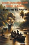 Brian Smith - Learn Esperanto with Death in Africa