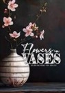 Musterstück Grafik, Monsoon Publishing - Blumen in Vasen Malbuch für Erwachsene