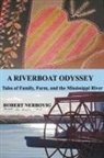 Robert Nerbovig - A Riverboat Odyssey