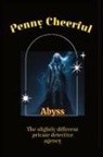 H. Bo - Penny Cheerful - The slightly different private detective agency - Abyss