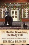 Jessica Brimer - Up On the Bookshop, the Body Fell