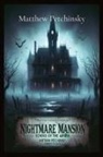 Matthew Petchinsky - Nightmare Mansion