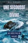 Bill Vincent - Une secousse divine