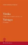 Swami Satyananda Saraswati - Viveka : el discernimiento entre lo real y lo no real ; Vairagya : el despego