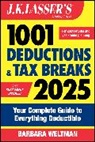 Barbara Weltman, Barbara (Idg Books Worldwide Weltman, Weltman Barbara - J.k. Lasser''s 1001 Deductions & Tax Breaks 2025
