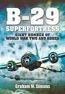 Graham M Simons - B-29: Superfortress