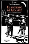 Julio Llamazares - El entierro de Genarín