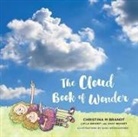 Christina M Brandt, Layla Brandt, Shay Brandt, Sara Weingartner - The Cloud Book of Wonder