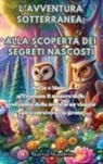 Mattia Mandello - L'Avventura Sotterranea