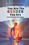 Af Junior - You Are The Gender You Are - Understanding Gender Identity