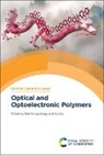 Wai-Yeung (The Hong Kong Polytechnic Univers Wong, Yun Ma, Yun (Nanjing University of Posts and Telecommunications Ma, Wai-Yeung Wong, Wai-Yeung (The Hong Kong Polytechnic University Wong - Optical and Optoelectronic Polymers