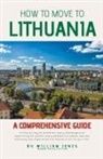 William Jones - How to Move to Lithuania