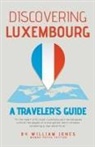 William Jones - Discovering Luxembourg
