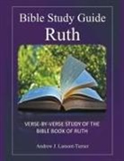 Andrew J. Lamont-Turner - Bible Study Guide