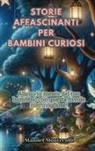 Manuel Montecolli - Storie Affascinanti per Bambini Curiosi