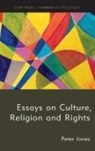 Peter Jones - Essays on Culture, Religion and Rights