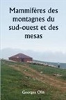 Georges Olin - Mammifères des montagnes du sud-ouest et des mesas