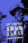 Jim Thompson, Jordi Bernet - 1280 almas