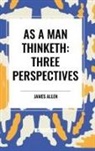James Allen - As a Man Thinketh