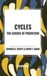 Edward R Dewey, Edward R. Dewey - Cycles the Science of Prediction