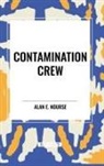 Alan E Nourse, Alan E. Nourse - Contamination Crew