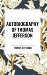 Thomas Jefferson - Autobiography of Thomas Jefferson