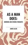 James Allen - As a Man Does