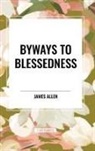 James Allen - Byways to Blessedness