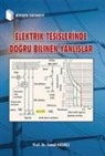 Ismail Kasikci - Elektrik Tesislerinde Dogru Bilinen Yanlislar