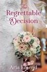 Aria Emend - The Regrettable Decision