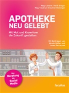 Heidi Gregor, Gudrun Kreutner-Reisinger - Apotheke neu gelebt