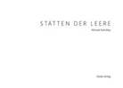 Andreas Härter, Michael Kanofsky, Mia Palm - Stätten der Leere