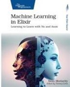 Sean Moriarity - Machine Learning in Elixir