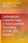 Manh Cuong Dong, Yen-Ling Lin, An Thinh Nguyen, Thu Thuy Pham, Joon Song, Joon Song et al... - Contemporary Economic Issues in Asian Countries: Proceeding of CEIAC 2022, Volume 2