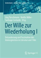 Santiago Contardo, Santiago Contardo Martinez, Noelle Miller, Noëlle Miller, Jörg Türschmann - Der Wille zur Wiederholung I